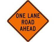 Dicke Safety Products 48" Superbright Reflective Orange Roll-Up Sign - "One Lane Road Ahead"